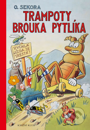Kniha: Trampoty brouka Pytlíka (Ondřej Sekora). Pikola, 2018 Kniha: Trampoty brouka Pytlíka (Ondřej Sekora). Pikola, 2018
