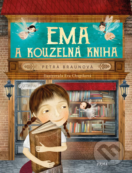 Kniha: Ema a kouzelná kniha (Petra Braunová). Pikola, 2018 Kniha: Ema a kouzelná kniha (Petra Braunová). Pikola, 2018