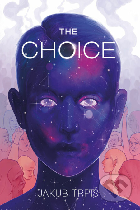 E-kniha: The Choice (Jakub Trpiš). Jakub Trpiš E-kniha: The Choice (Jakub Trpiš). Jakub Trpiš