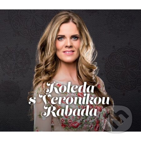 Hudební CD: Veronika Rabada: Koleda s Veronikou Rabada (Hudobné albumy). Hudobné albumy, 2018 Hudební CD: Veronika Rabada: Koleda s Veronikou Rabada (Hudobné albumy). Hudobné albumy, 2018