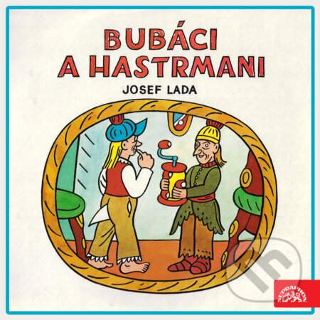 Audiokniha: Bubáci a hastrmani (Josef Lada). Supraphon, 2018 Audiokniha: Bubáci a hastrmani (Josef Lada). Supraphon, 2018
