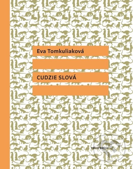 Kniha: Cudzie slová (Eva Tomkuliaková). Vlna, 2018 Kniha: Cudzie slová (Eva Tomkuliaková). Vlna, 2018