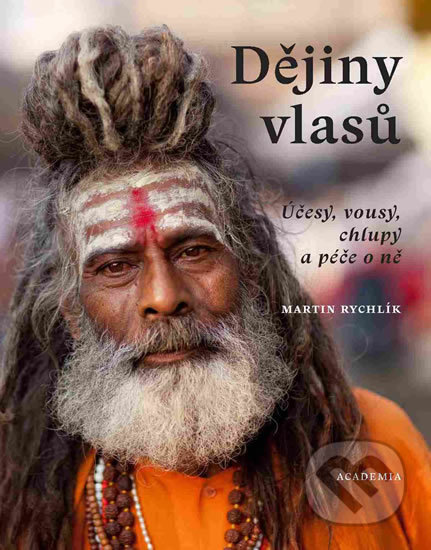 Kniha: Dějiny vlasů (Martin Rychlík). Academia, 2018 Kniha: Dějiny vlasů (Martin Rychlík). Academia, 2018