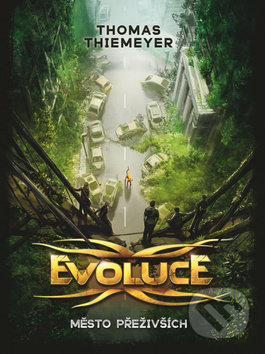 Kniha: Evoluce: Město přeživších (Thomas Thiemeyer). Bookmedia, 2018 Kniha: Evoluce: Město přeživších (Thomas Thiemeyer). Bookmedia, 2018