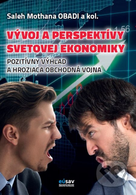Kniha: Pozitívny výhľad a hroziaca obchodná vojna (Saleh Mothana Obadi a kolektiv). Ekonomický ústav Slovenskej akadémie vied, 2018 Kniha: Pozitívny výhľad a hroziaca obchodná vojna (Saleh Mothana Obadi a kolektiv). Ekonomický ústav Slovenskej akadémie vied, 2018