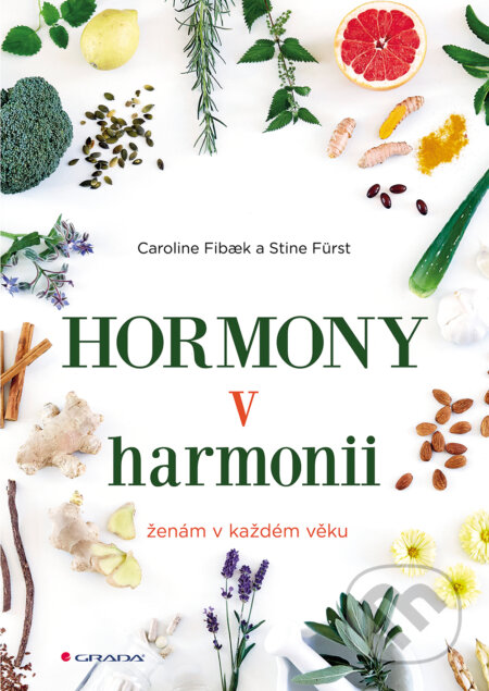 E-kniha: Hormony v harmonii (Caroline Fibaek a Stine Fürst). Grada, 2018 E-kniha: Hormony v harmonii (Caroline Fibaek a Stine Fürst). Grada, 2018