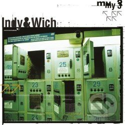 Hudobné CD: Indy & Wich: My 3 (Edice 2018) (Hudobné albumy). Hudobné albumy, 2018 Hudobné CD: Indy & Wich: My 3 (Edice 2018) (Hudobné albumy). Hudobné albumy, 2018