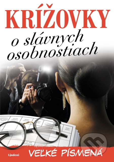 Kniha: Krížovky o slávnych osobnostiach – veľké písmená (Lindeni). Lindeni, 2019 Kniha: Krížovky o slávnych osobnostiach – veľké písmená (Lindeni). Lindeni, 2019
