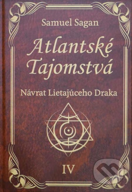 Kniha: Návrat Lietajúceho Draka (Samuel Sagan). AEON GROUP, 2018 Kniha: Návrat Lietajúceho Draka (Samuel Sagan). AEON GROUP, 2018