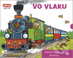 Kniha: Vo vlaku (INFOA). INFOA, 2018 Kniha: Vo vlaku (INFOA). INFOA, 2018