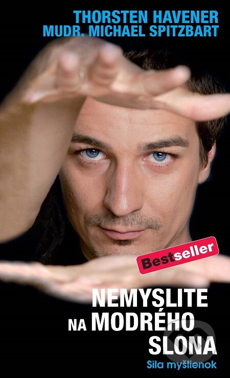 E-kniha: Nemyslite na modrého slona (Michael Spitzbart a Thorsten Havener). Timy Partners, 2011 E-kniha: Nemyslite na modrého slona (Michael Spitzbart a Thorsten Havener). Timy Partners, 2011
