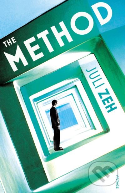 Kniha: The Method (Juli Zeh). Vintage, 2014 Kniha: The Method (Juli Zeh). Vintage, 2014