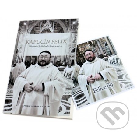 Kniha: Kapucín Felix + CD - Felice 60 (Pišta Vandal Chrappa). Limerick, 2018 Kniha: Kapucín Felix + CD - Felice 60 (Pišta Vandal Chrappa). Limerick, 2018