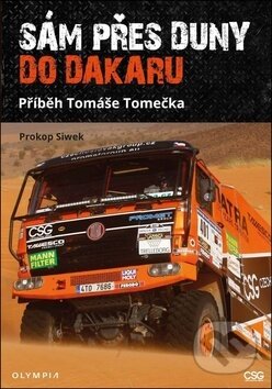 Kniha: Sám přes duny do Dakaru (Prokop Siwek). Olympia, 2018 Kniha: Sám přes duny do Dakaru (Prokop Siwek). Olympia, 2018