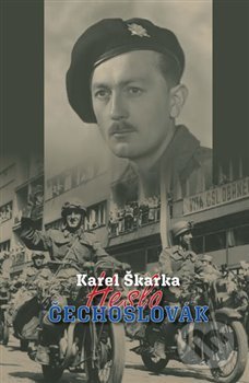 Kniha: Heslo Čechoslovák (Karel Škarka). Naše vojsko CZ, 2018 Kniha: Heslo Čechoslovák (Karel Škarka). Naše vojsko CZ, 2018
