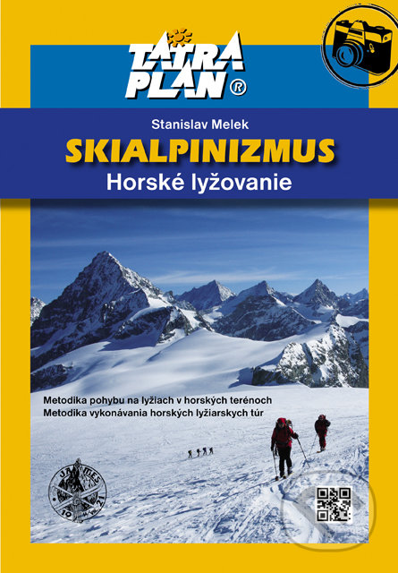 Kniha: Skialpinizmus (Stanislav Melek). TATRAPLAN, 2018 Kniha: Skialpinizmus (Stanislav Melek). TATRAPLAN, 2018