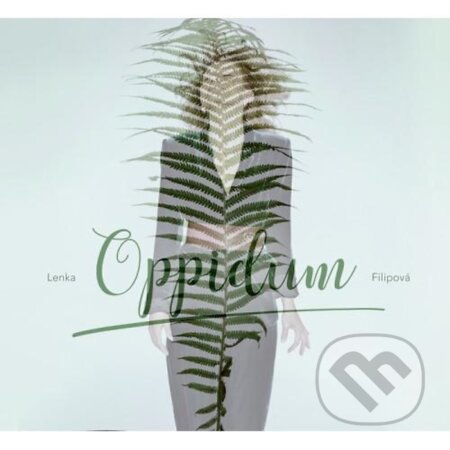 Hudební CD: Lenka Filipová: Oppidum LP (Hudobné albumy). Hudobné albumy, 2018 Hudební CD: Lenka Filipová: Oppidum LP (Hudobné albumy). Hudobné albumy, 2018