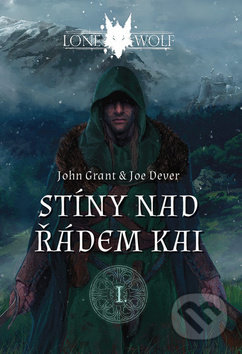 Kniha: Stíny nad řádem Kai (Joe Dever a John Grant). Mytago, 2018 Kniha: Stíny nad řádem Kai (Joe Dever a John Grant). Mytago, 2018