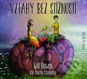 Audiokniha: Vztahy bez stížností (MP3 CD) (Will Bowen). Synergie, 2019 Audiokniha: Vztahy bez stížností (MP3 CD) (Will Bowen). Synergie, 2019