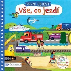 Kniha: Vše, co jezdí (Svojtka&Co.). Svojtka&Co., 2019 Kniha: Vše, co jezdí (Svojtka&Co.). Svojtka&Co., 2019