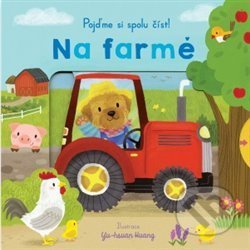 Kniha: Na farmě (Svojtka&Co.). Svojtka&Co., 2019 Kniha: Na farmě (Svojtka&Co.). Svojtka&Co., 2019