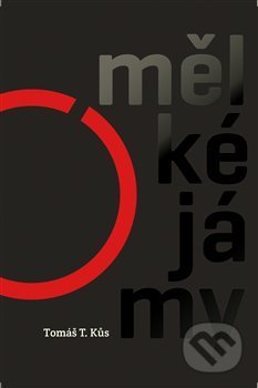 Kniha: Mělké jámy (Tomáš T. Kůs). Weles, 2019 Kniha: Mělké jámy (Tomáš T. Kůs). Weles, 2019