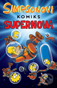 Kniha: Simpsonovi: Supernova (Matt Groening). Crew, 2018 Kniha: Simpsonovi: Supernova (Matt Groening). Crew, 2018
