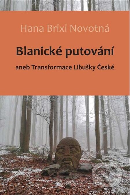 E-kniha: Blanické putování (Hana Brixi Novotná). Čas E-kniha: Blanické putování (Hana Brixi Novotná). Čas