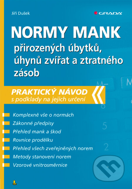 E-kniha: Normy mank přirozených úbytků, úhynů zvířat a ztratného zásob (Jiří Dušek). Grada, 2018 E-kniha: Normy mank přirozených úbytků, úhynů zvířat a ztratného zásob (Jiří Dušek). Grada, 2018