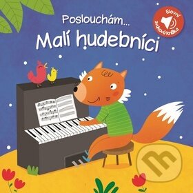 Kniha: Poslouchám... Malí hudebníci (YoYo Books). YoYo Books, 2018 Kniha: Poslouchám... Malí hudebníci (YoYo Books). YoYo Books, 2018