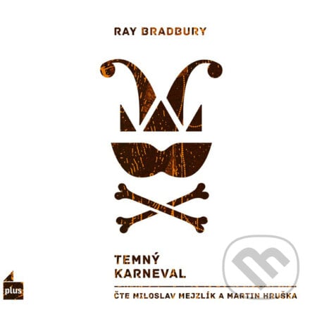 Temný karneval - Ray Bradbury, Plus, 2018
