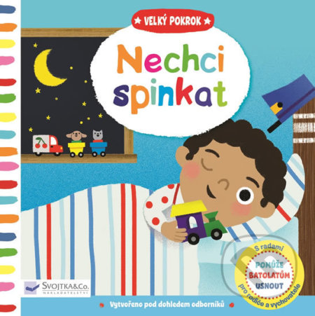 Kniha: Velký pokrok: Nechci spinkat (Svojtka&Co.). Svojtka&Co., 2018 Kniha: Velký pokrok: Nechci spinkat (Svojtka&Co.). Svojtka&Co., 2018