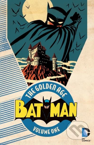 Kniha: Batman: The Golden Age (Bill Finger). DC Comics, 2016 Kniha: Batman: The Golden Age (Bill Finger). DC Comics, 2016