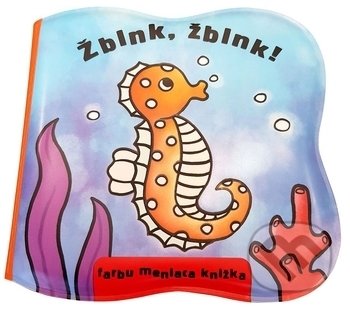 Kniha: Žblnk, žblnk! (Vnímavé deti). Vnímavé deti, 2018 Kniha: Žblnk, žblnk! (Vnímavé deti). Vnímavé deti, 2018