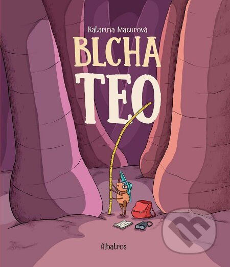 E-kniha: Blcha Teo (Katarína Macurová). Albatros SK, 2018 E-kniha: Blcha Teo (Katarína Macurová). Albatros SK, 2018