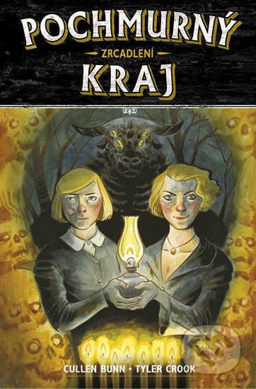 Kniha: Pochmurný kraj 2 (Cullen Crook Tyler Bunn). ComicsCentrum, 2018 Kniha: Pochmurný kraj 2 (Cullen Crook Tyler Bunn). ComicsCentrum, 2018