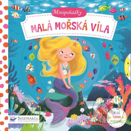 Kniha: Minipohádky: Malá mořská víla (Dan Taylor). Svojtka&Co., 2017 Kniha: Minipohádky: Malá mořská víla (Dan Taylor). Svojtka&Co., 2017
