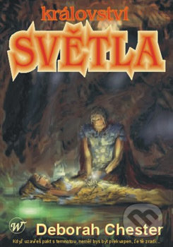 Kniha: Království světla (Chester Deborah). Wales, 2007 Kniha: Království světla (Chester Deborah). Wales, 2007