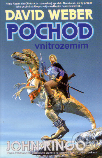 Kniha: Pochod vnitrozemím (David Weber), 2007 Kniha: Pochod vnitrozemím (David Weber), 2007