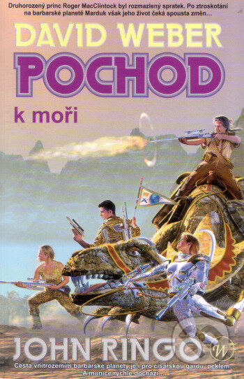 Kniha: Pochod k moři (David Weber). Wales, 2008 Kniha: Pochod k moři (David Weber). Wales, 2008