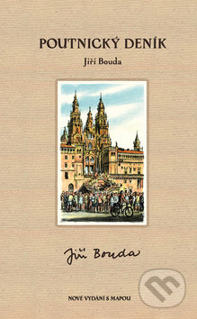 Kniha: Poutnický deník (Jiří Bouda). Cykloknihy, 2018 Kniha: Poutnický deník (Jiří Bouda). Cykloknihy, 2018