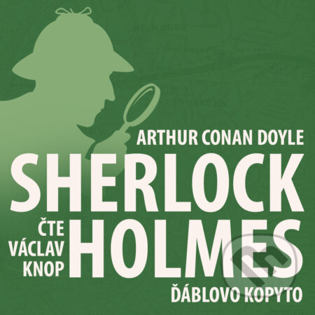 Audiokniha: Poslední poklona Sherlocka Holmese 7 - Ďáblovo kopyto (Arthur Conan Doyle). Kanopa, 2018 Audiokniha: Poslední poklona Sherlocka Holmese 7 - Ďáblovo kopyto (Arthur Conan Doyle). Kanopa, 2018