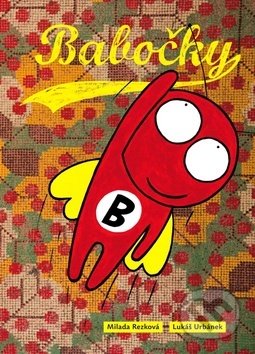 Kniha: Babočky (Lukáš Urbánek a Milada Rezková). Labyrint, 2018 Kniha: Babočky (Lukáš Urbánek a Milada Rezková). Labyrint, 2018