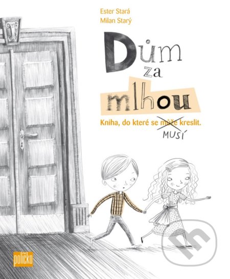Kniha: Dům za mlhou (Ester Stará). 65. pole, 2018 Kniha: Dům za mlhou (Ester Stará). 65. pole, 2018