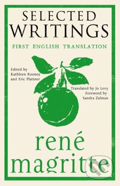Kniha: Selected Writings (René Magritte). Alma Books, 2018 Kniha: Selected Writings (René Magritte). Alma Books, 2018