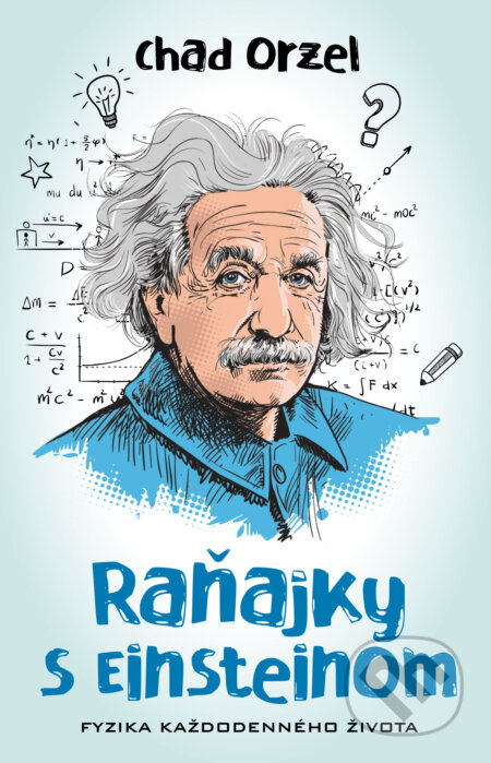 Kniha: Raňajky s Einsteinom (Chad Orzel). Motýľ, 2019 Kniha: Raňajky s Einsteinom (Chad Orzel). Motýľ, 2019