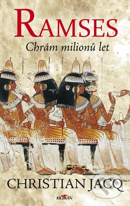 E-kniha: Ramses (Christian Jacq). Alpress, 2018 E-kniha: Ramses (Christian Jacq). Alpress, 2018