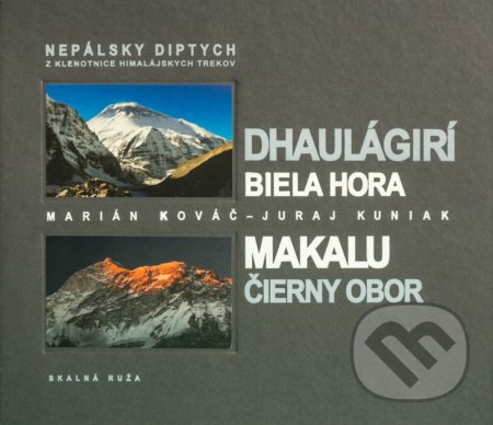 Nepálsky diptych (súbor 2 kníh) - Marián Kováč, Juraj Kuniak, Skalná ruža, 2018
