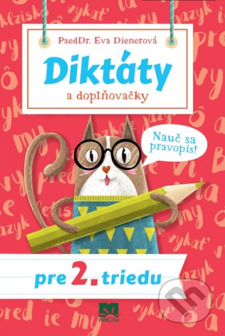 Diktáty a doplňovačky pre 2. triedu - Eva Dienerová, Príroda, 2019