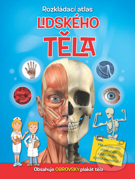 Kniha: Rozkládací atlas lidského těla (YoYo Books). YoYo Books, 2018 Kniha: Rozkládací atlas lidského těla (YoYo Books). YoYo Books, 2018